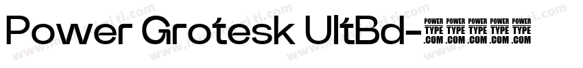 Power Grotesk UltBd字体转换